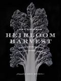 Heirloom Harvest: Modern Daguerreotypes of Historic Garden Treasures